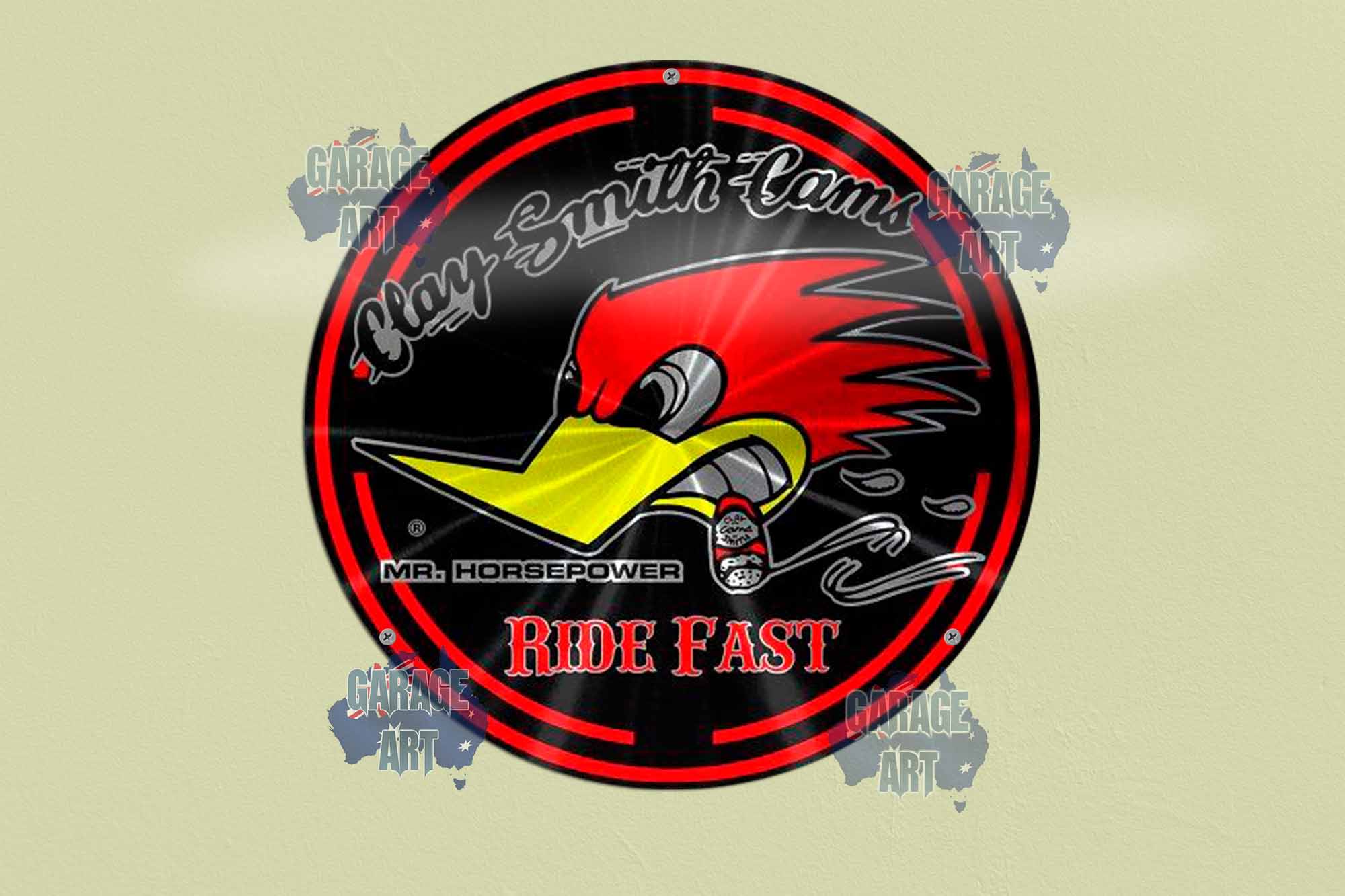 Clay Smith Cams Ride Fast 355mmDia Tin Sign freeshipping - garageartaustralia