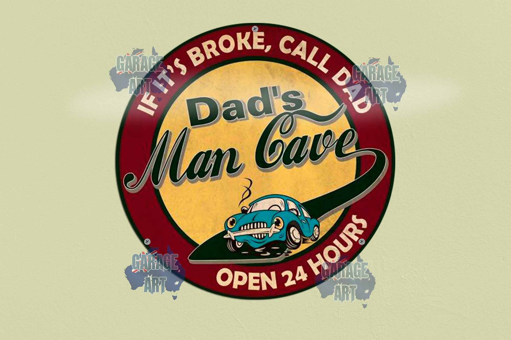 Dads Mancave 24 Hours 355mmDia Tin Sign freeshipping - garageartaustralia
