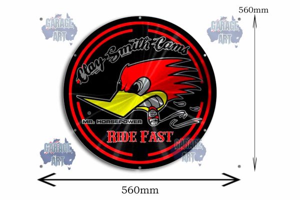 Clay Smith Cams Ride Fast 560Dia Tin Sign freeshipping - garageartaustralia