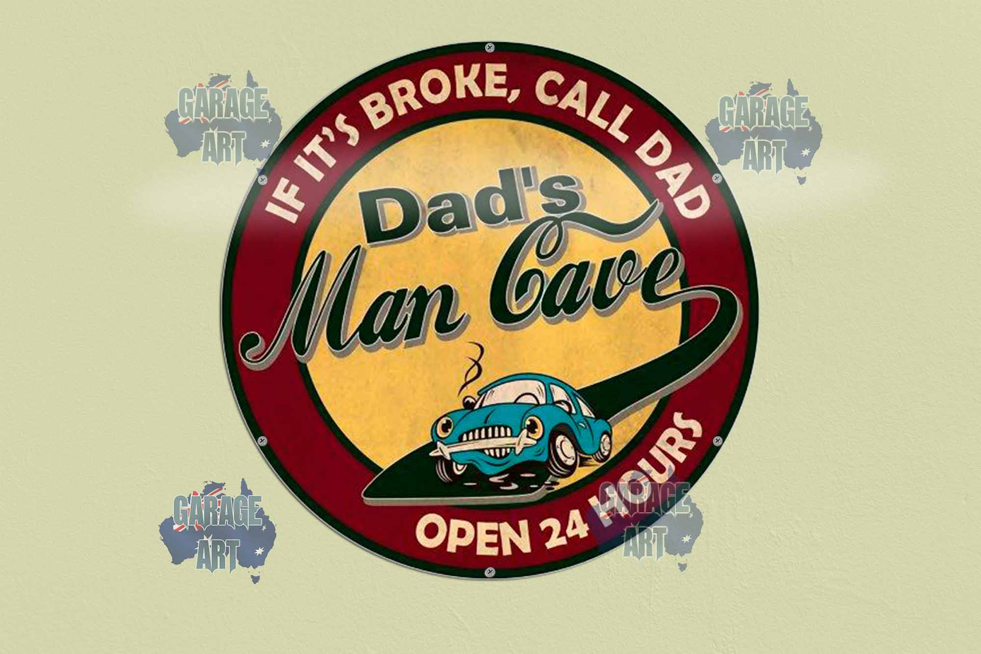 When its Broke Call Dads Man Cave 560Dia Tin Sign freeshipping - garageartaustralia