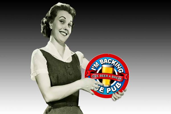 Backing the Pub Beer 355mmDIa Tin Sign freeshipping - garageartaustralia