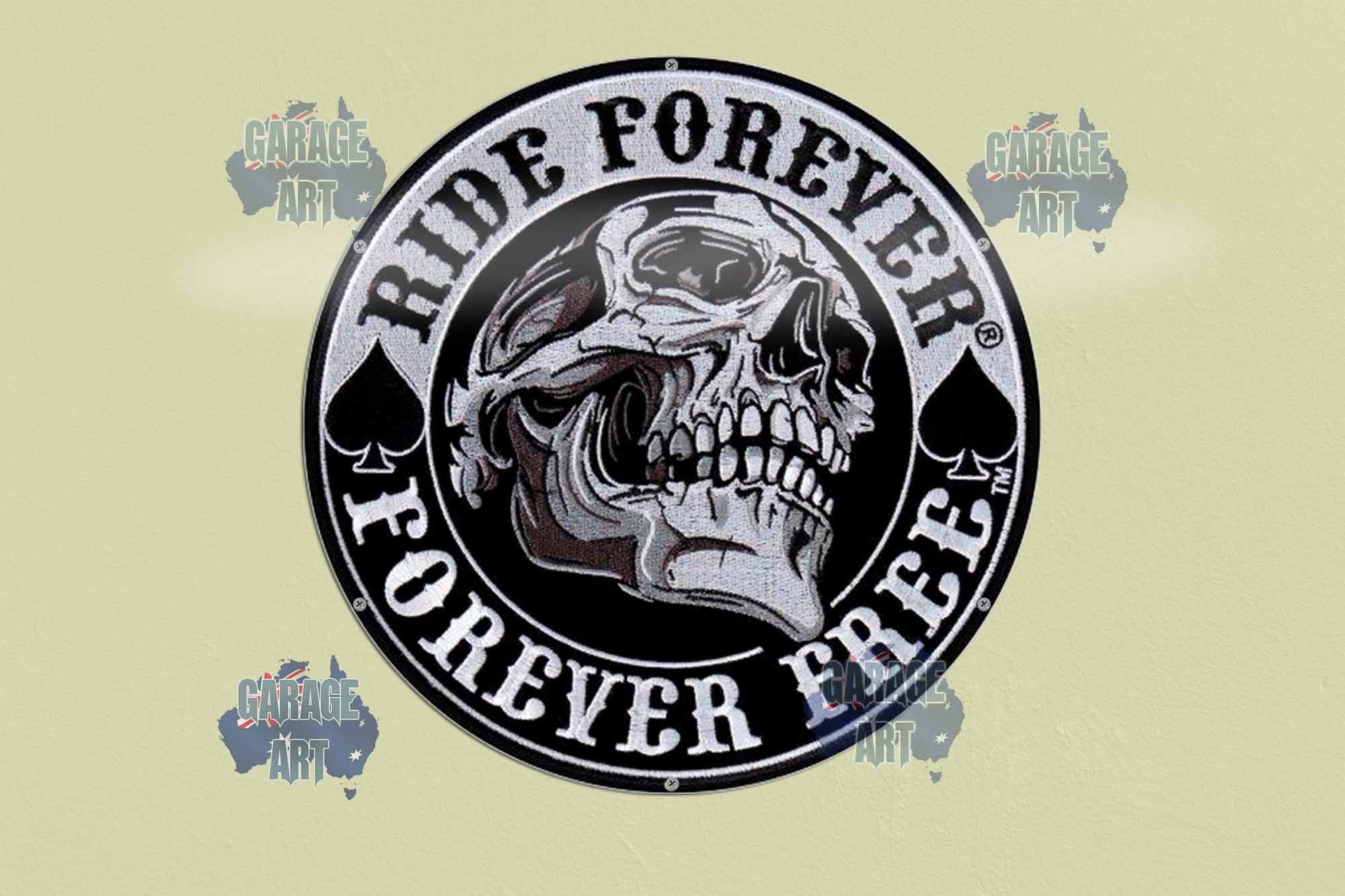 Ride Forever Forever Free 560Dia Tin Sign freeshipping - garageartaustralia