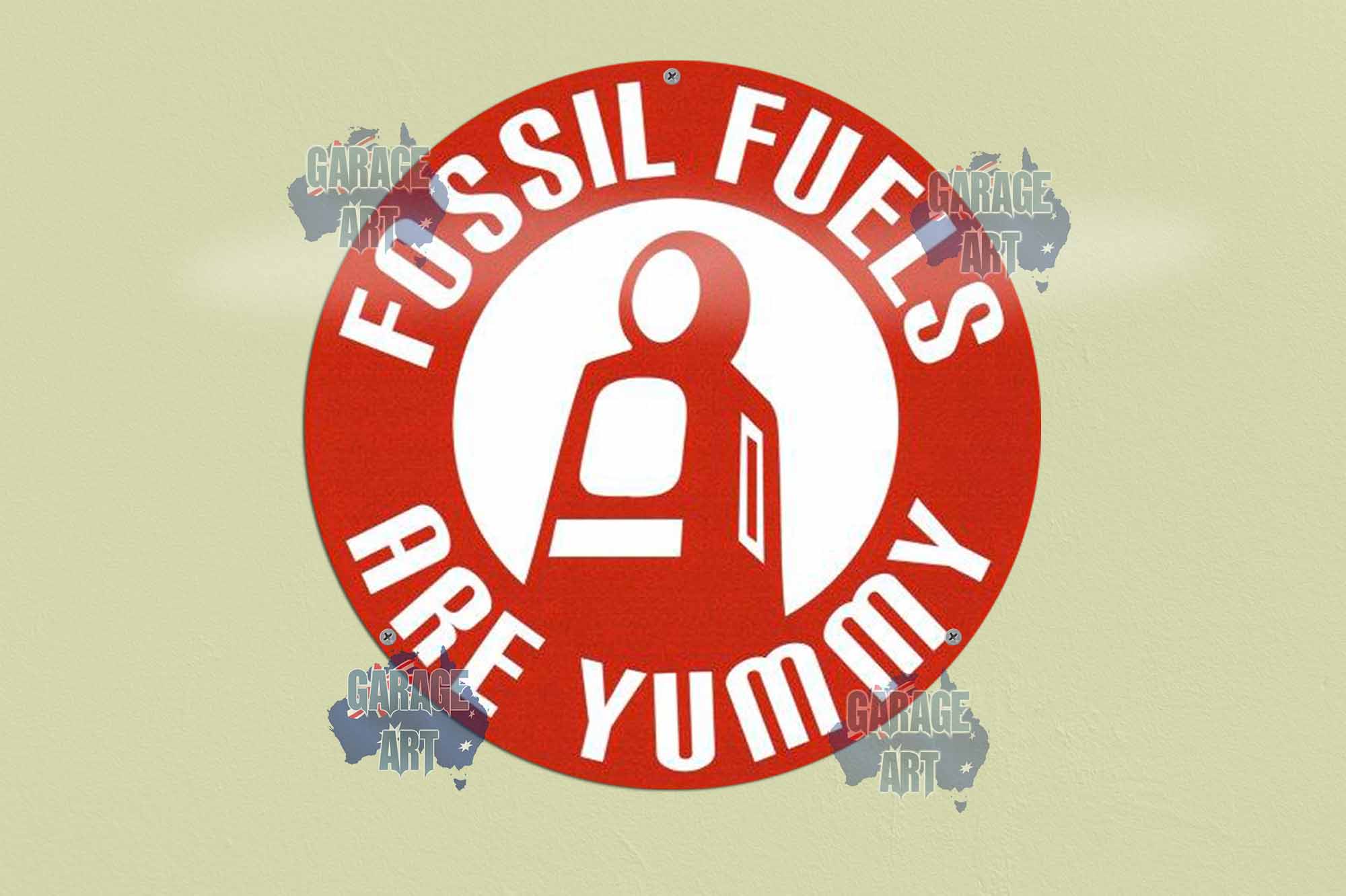 Fossil Fuels 355mmDia Tin Sign freeshipping - garageartaustralia