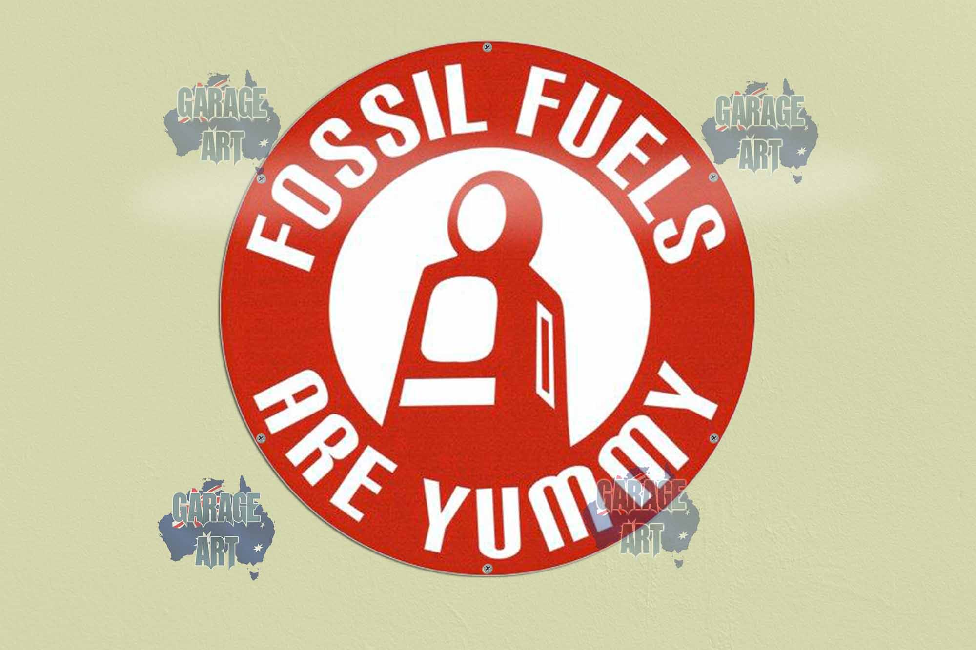 Fossil Fuels 560Dia Tin Sign freeshipping - garageartaustralia