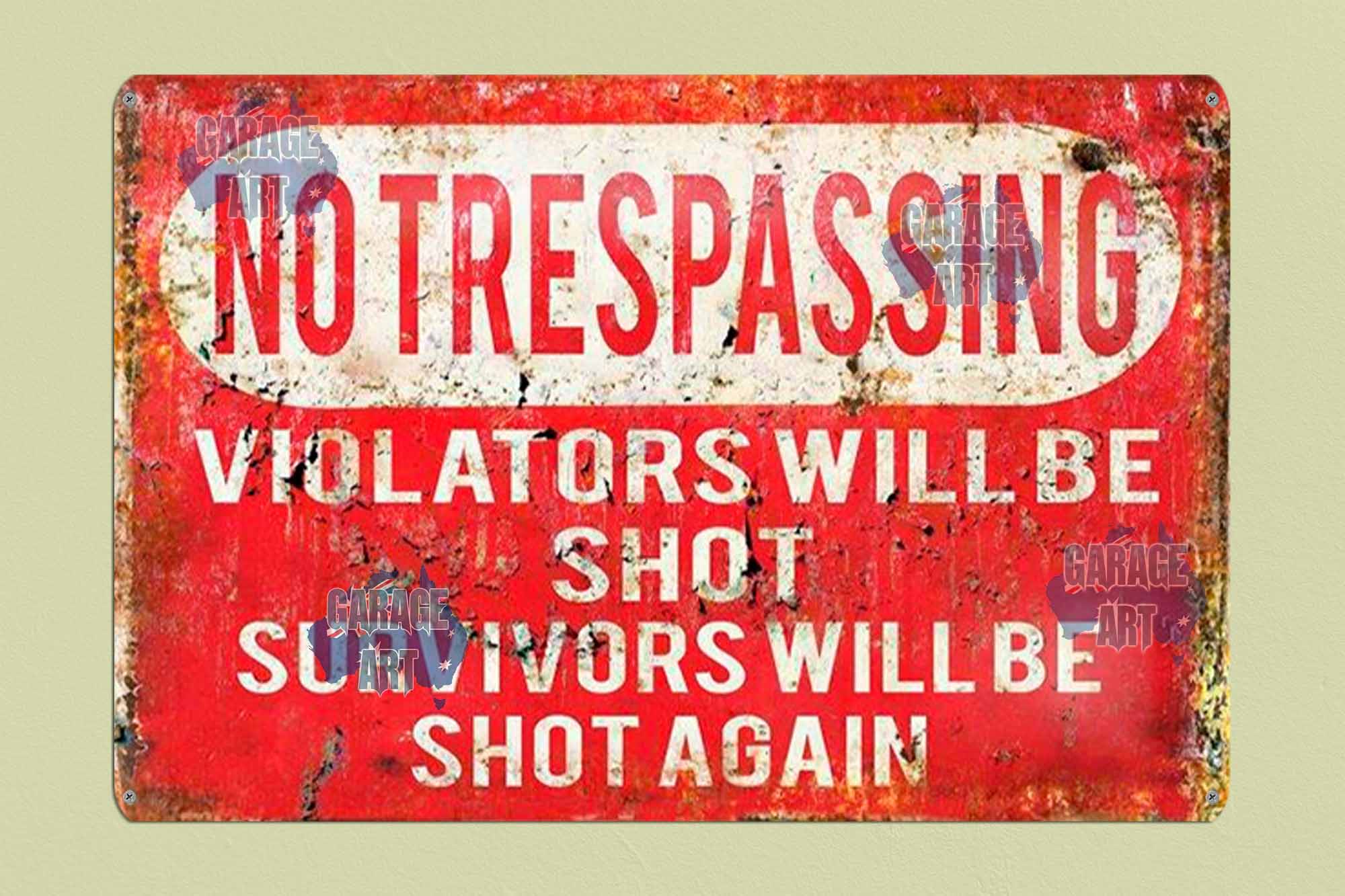 Trespassers Will be Shot 600mmx400mm Tin Sign freeshipping - garageartaustralia