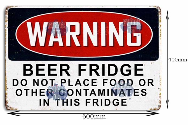 Warning Beer Fridge 600mmx400mm Tin Sign freeshipping - garageartaustralia