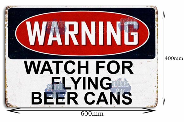 Watch for Flying Beer Cans 600mmx400mm Tin Sign freeshipping - garageartaustralia