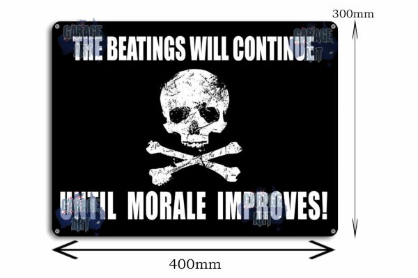 Beatings Till Morale Improves 300x400 Tin Sign freeshipping - garageartaustralia