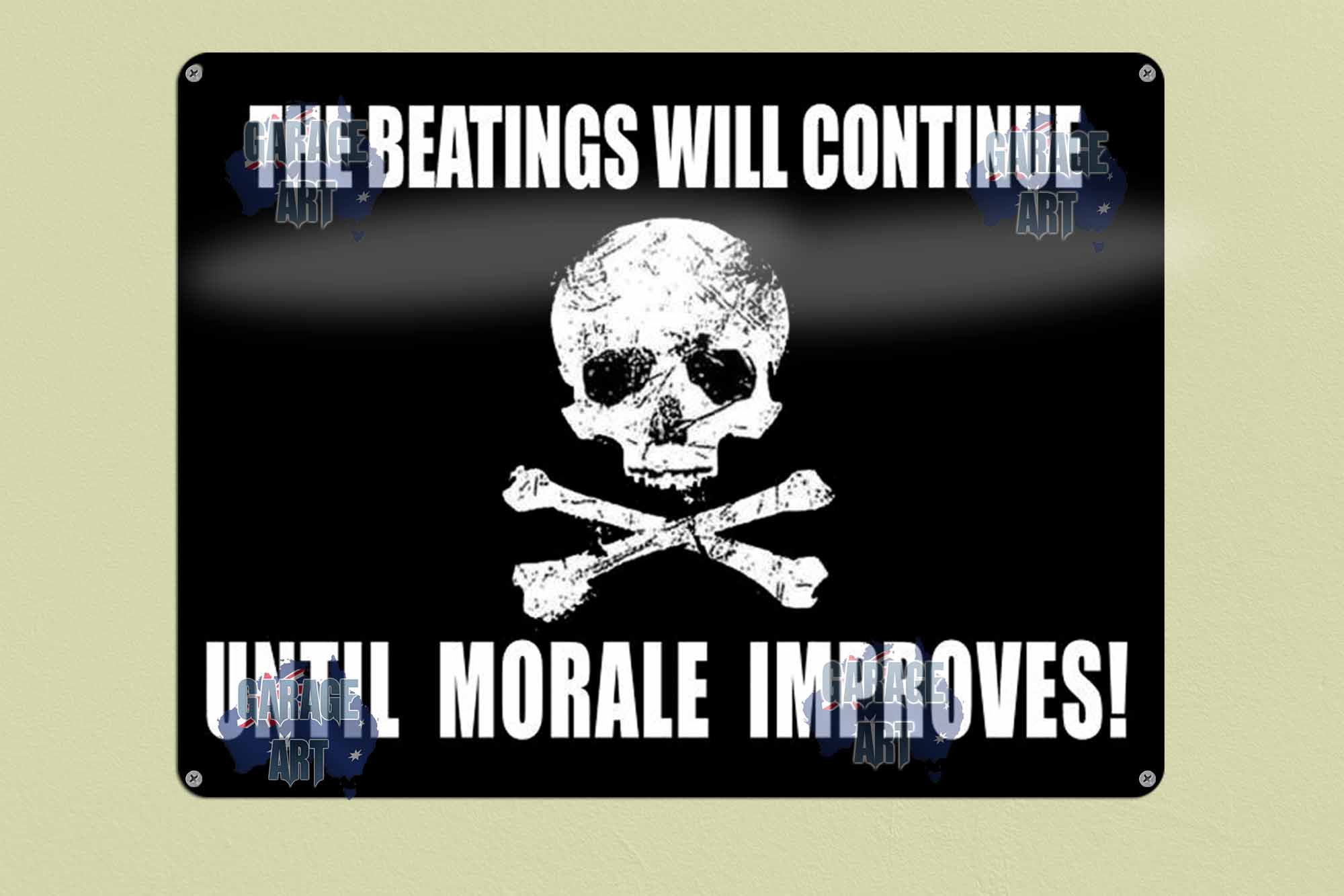 Beatings Till Morale Improves 300x400 Tin Sign freeshipping - garageartaustralia