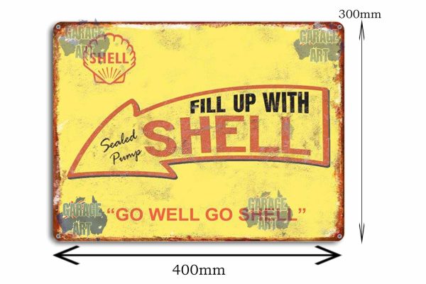 Fill Up With Shell Tin Sign freeshipping - garageartaustralia