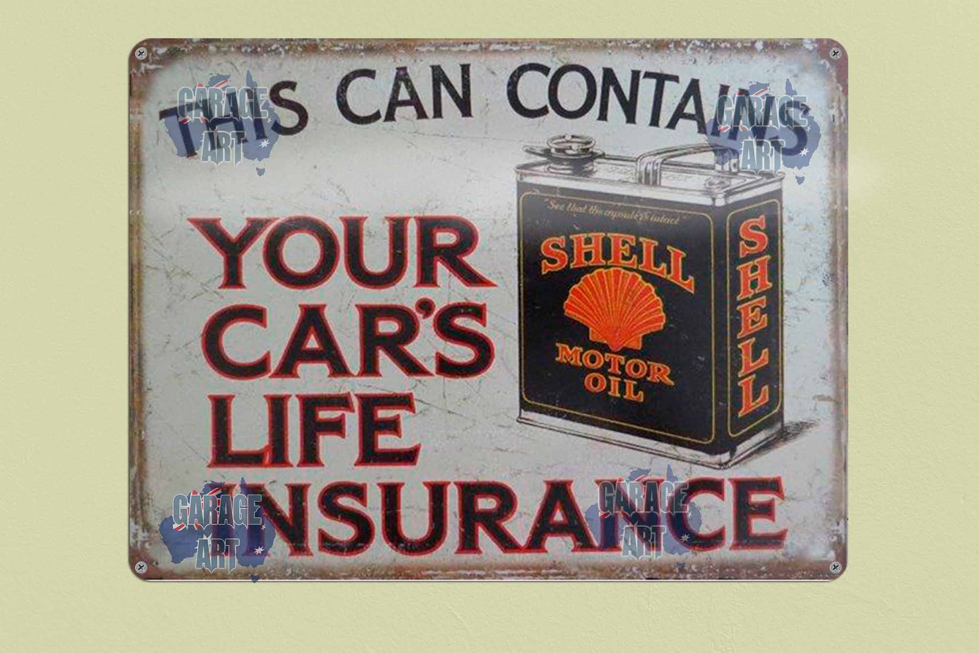 Shell Oil Yours Cars Life Insurance Tin Sign freeshipping - garageartaustralia