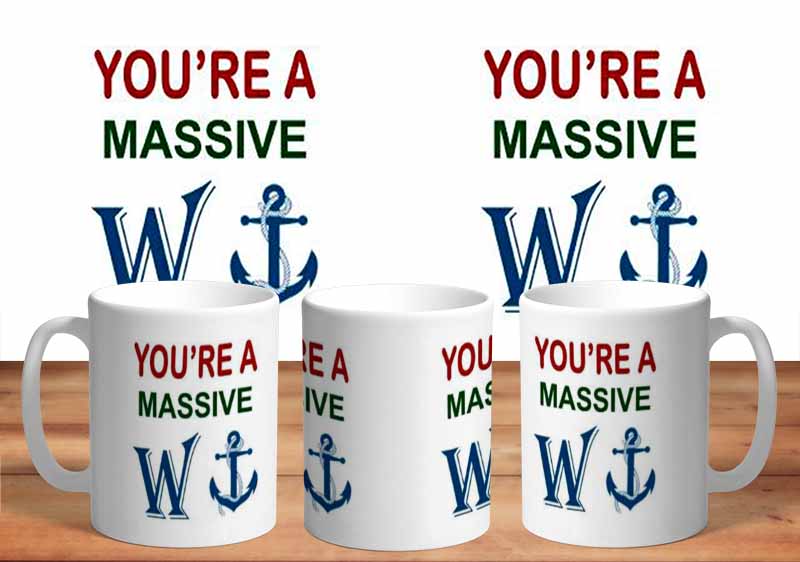 You Are  A Massive Wanker 11oz Mug freeshipping - garageartaustralia