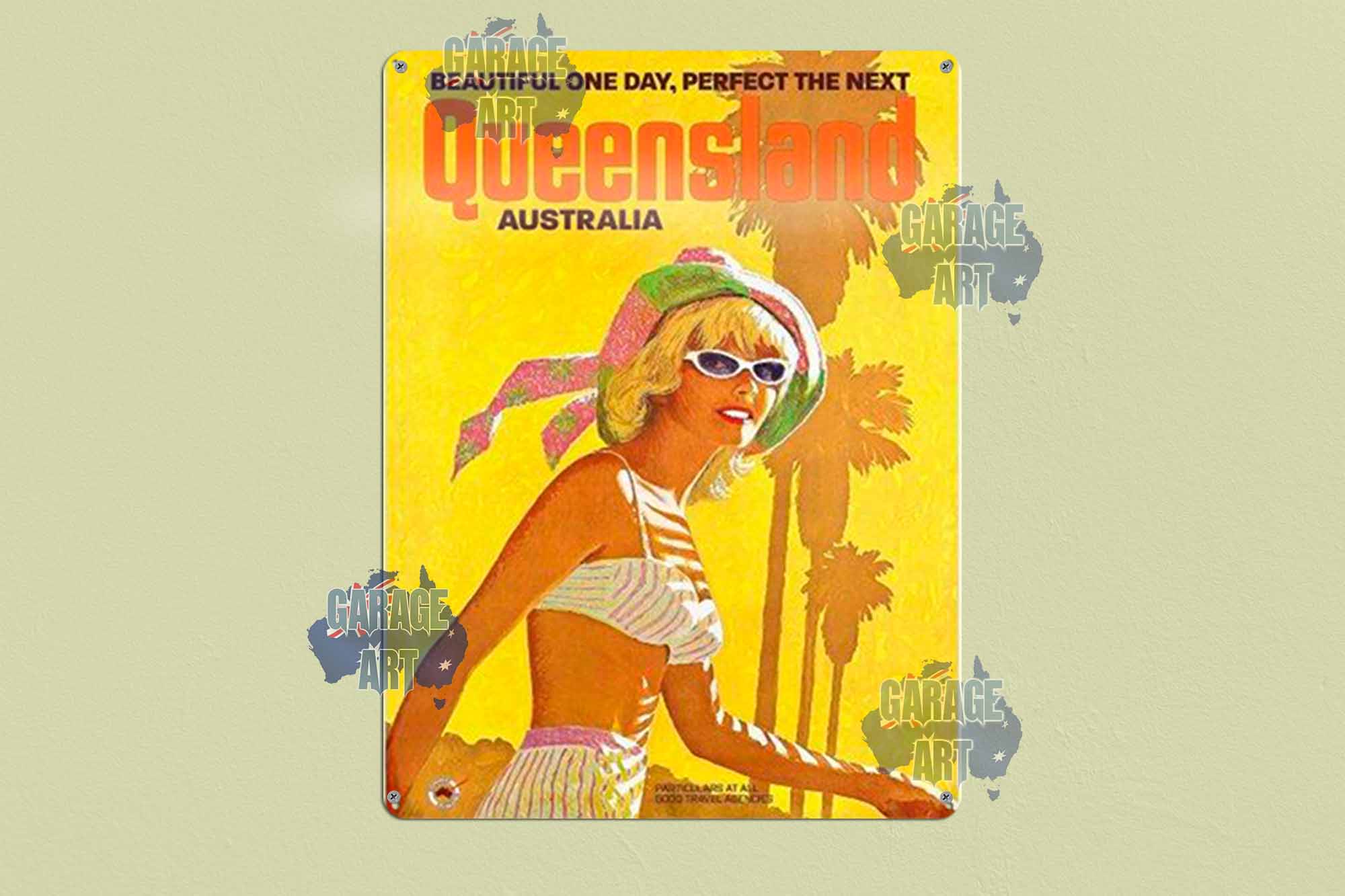 Queensland Beautiful day Perfect the Next Tin Sign freeshipping - garageartaustralia