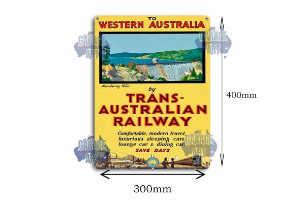 To West Australian by Trans Australian Railway Tin Sign freeshipping - garageartaustralia