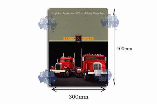 Freightliner 50 Years of Doing Things Right Tin Sign freeshipping - garageartaustralia