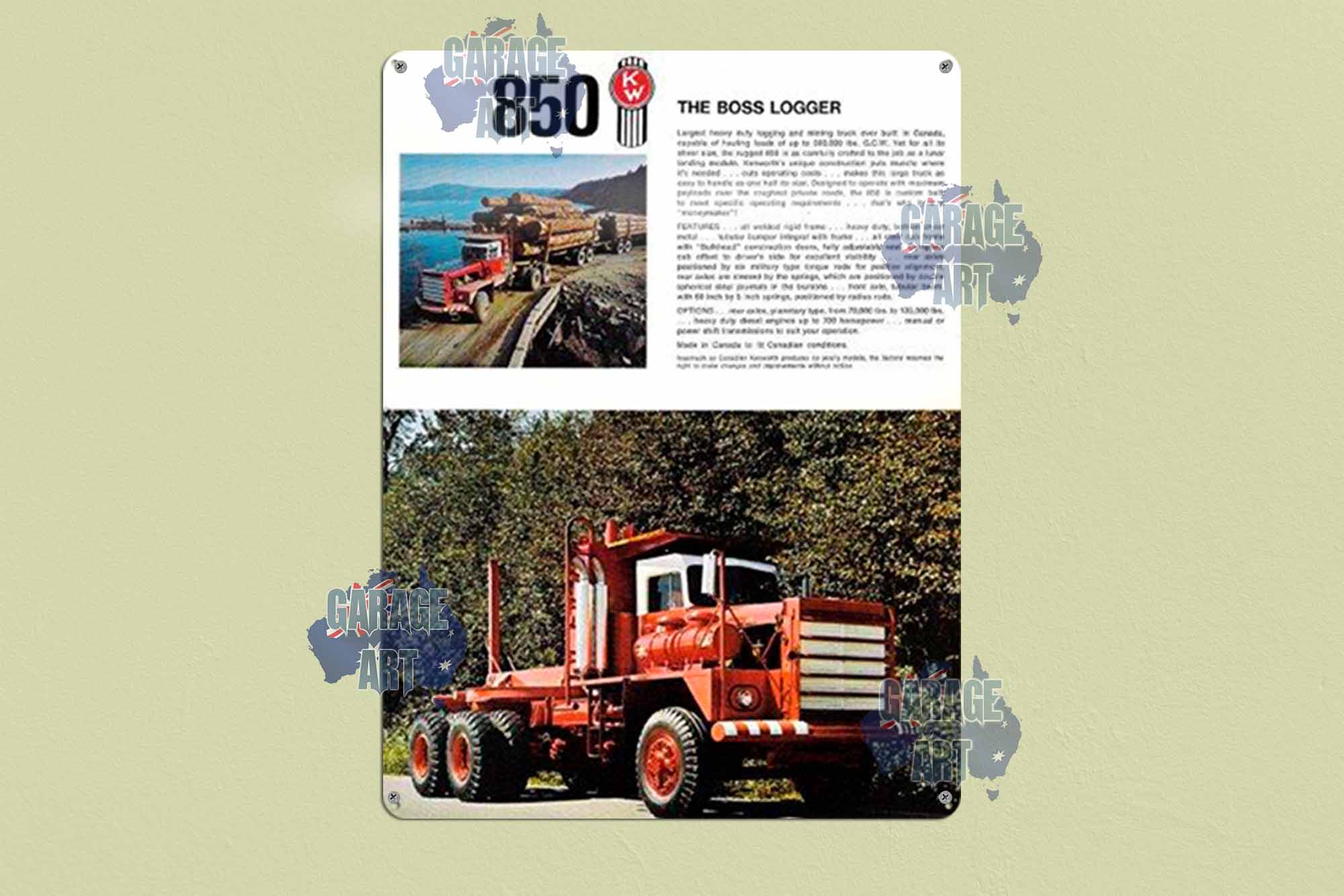 Kenworth Truck Model 850 The Boss Logger Tin Sign freeshipping - garageartaustralia