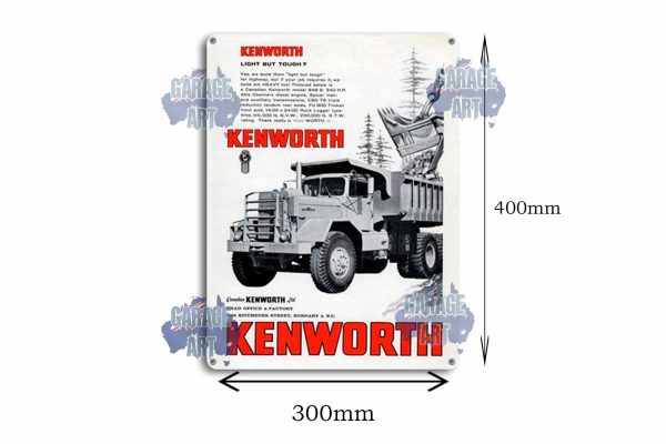 Kenworth Trucks built Light But Tough Tin Sign freeshipping - garageartaustralia