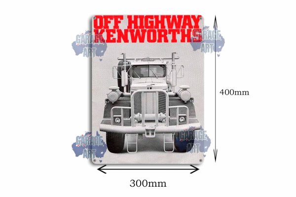 Kenworth Trucks Off Highway Trucks Tin Sign freeshipping - garageartaustralia