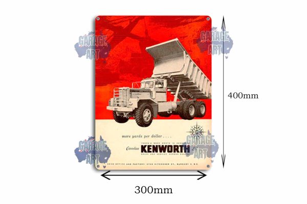 Kenworth Trucks More Yards Per Dollar Tin Sign freeshipping - garageartaustralia