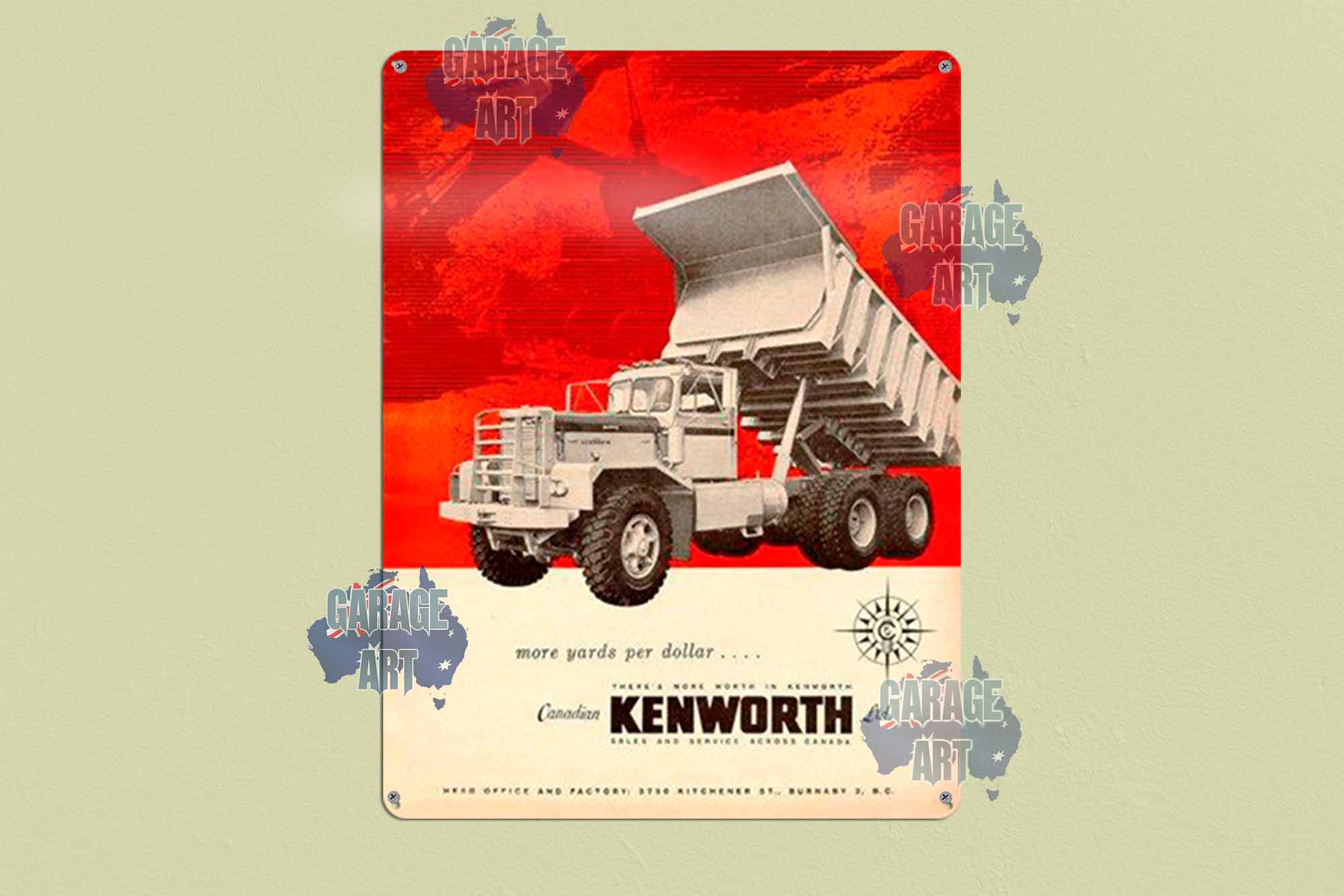 Kenworth Trucks More Yards Per Dollar Tin Sign freeshipping - garageartaustralia