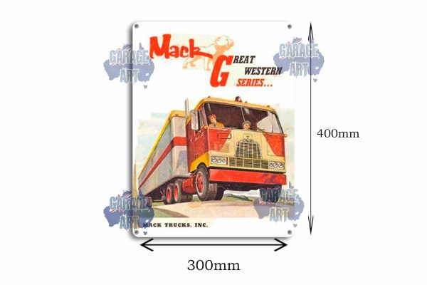 Mack Trucks Great Western Series Tin Sign freeshipping - garageartaustralia