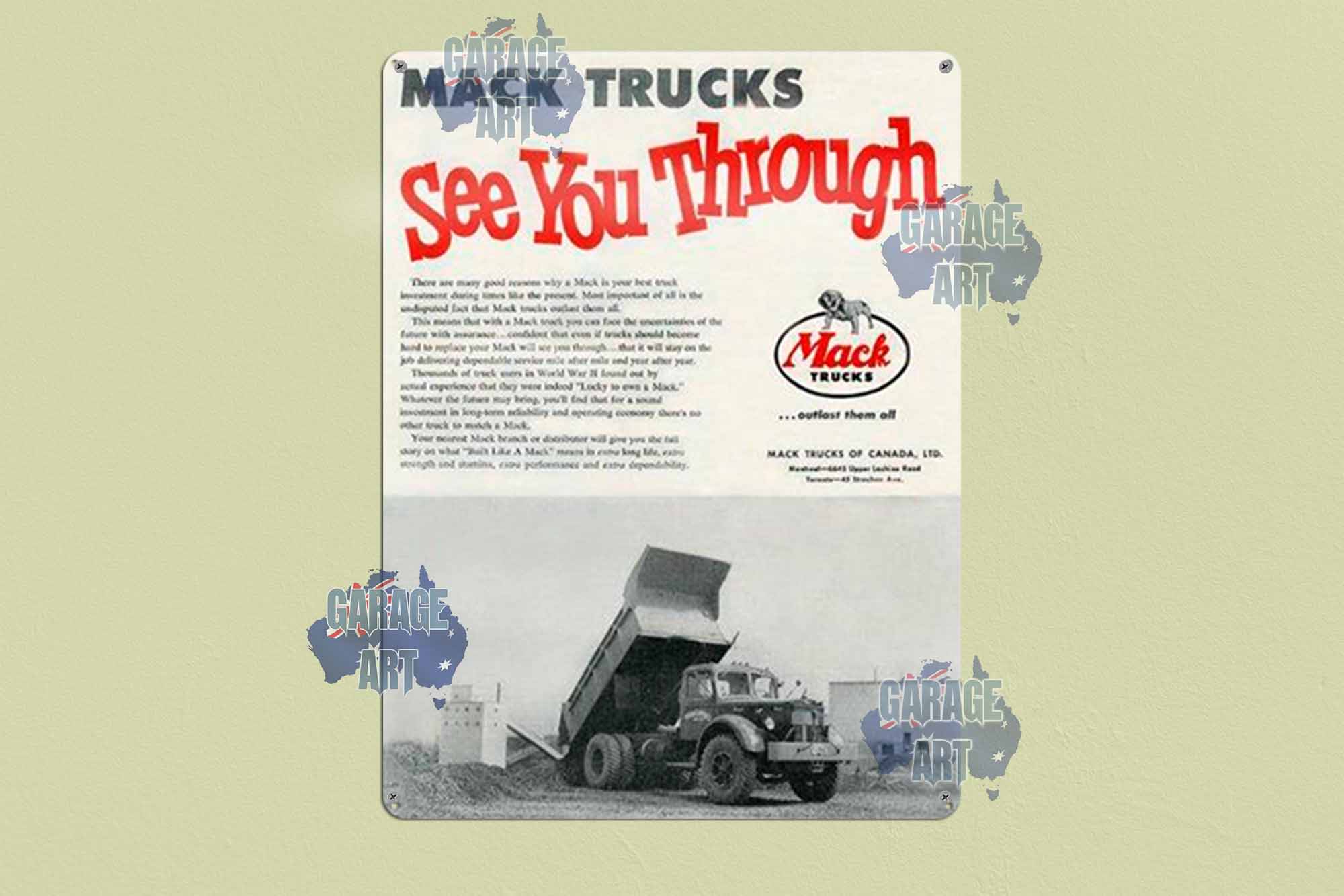 Mack Trucks Will See You Through Tin Sign freeshipping - garageartaustralia
