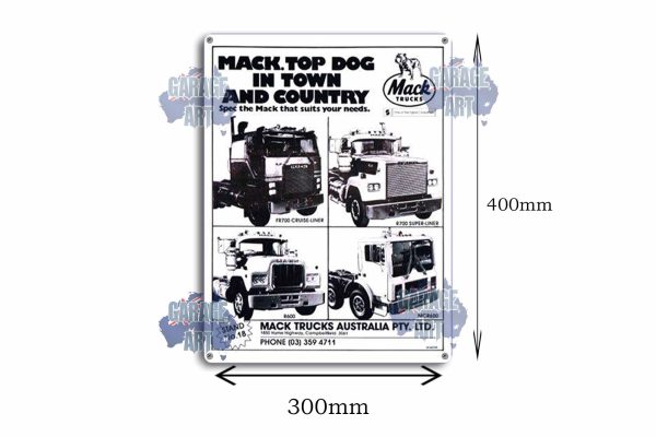 Mack Trucks are Top Dog in Town Tin Sign freeshipping - garageartaustralia