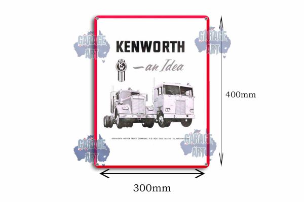 Kenworth Trucks an Idea Tin Sign freeshipping - garageartaustralia