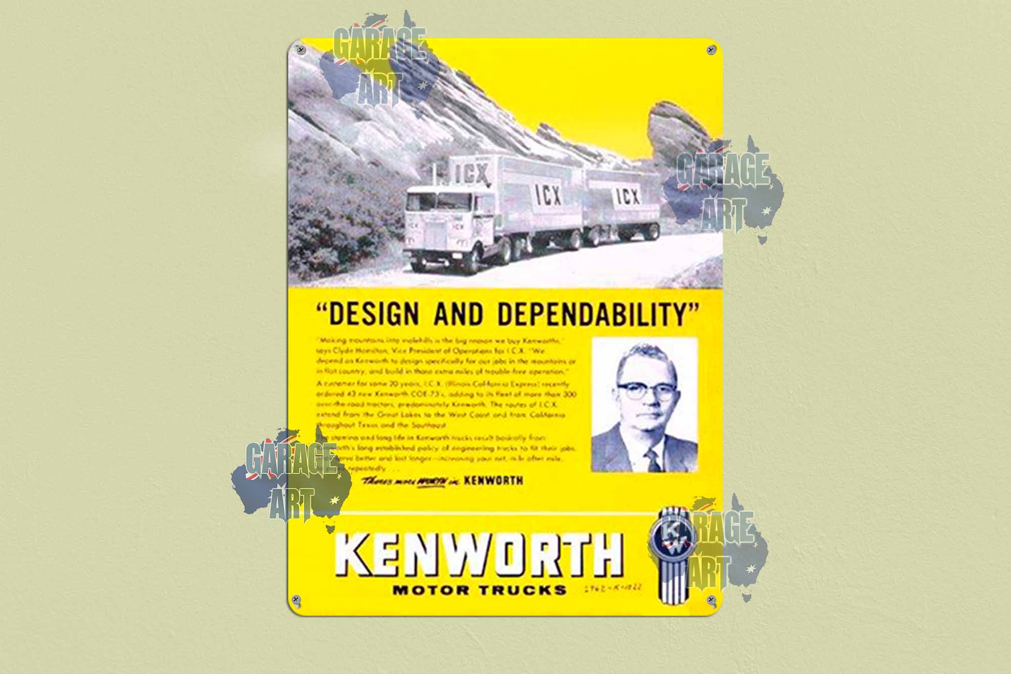 Kenworth Trucks are Design and Dependability Tin Sign freeshipping - garageartaustralia