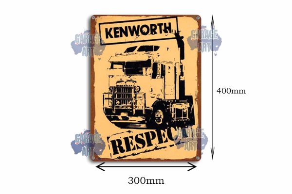 Kenworth Trucks Pure Respect Tin Sign freeshipping - garageartaustralia