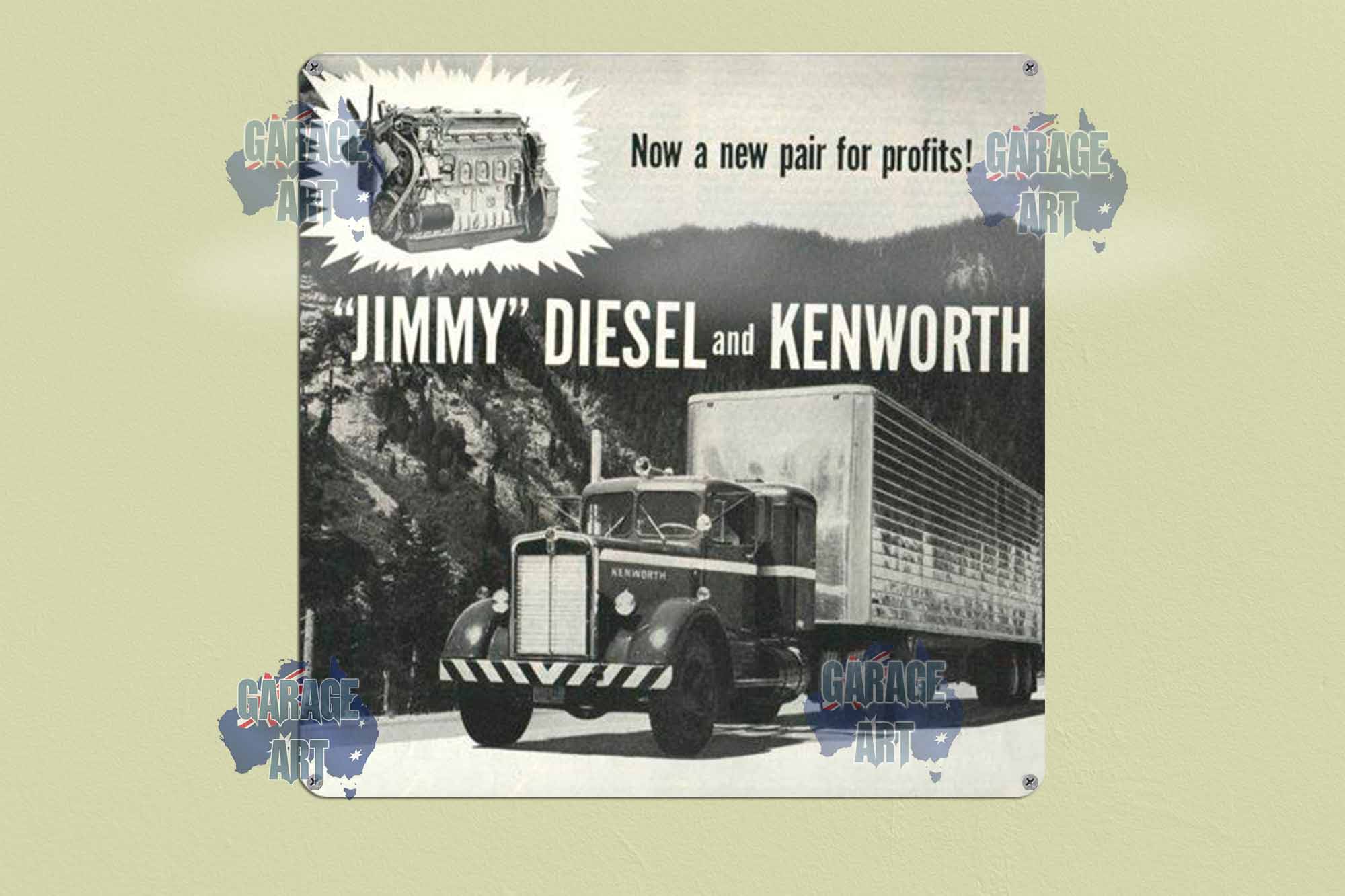 Kenworth Trucks use Jimmy Diesel 300mmx300mm Tin Sign freeshipping - garageartaustralia